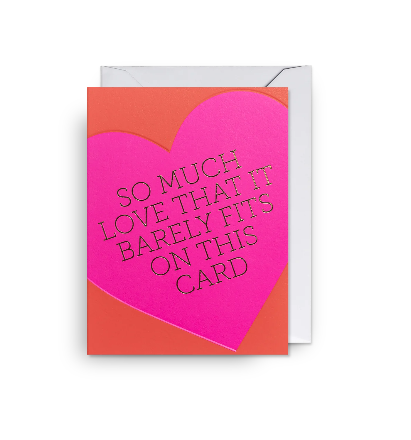 So Much Love That it Barely Fits on this Card Mini Card